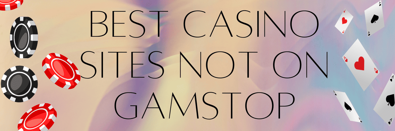 Exploring the Benefits of Casinos Not on Gamstop in the UK